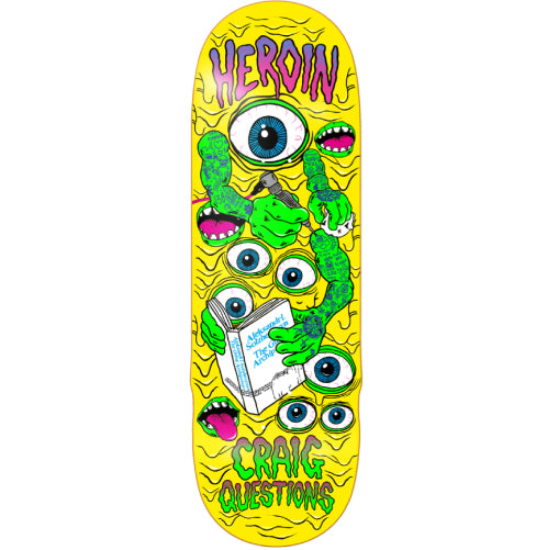 Heroin Questions Mutate or Die Skateboard Deck 10" full