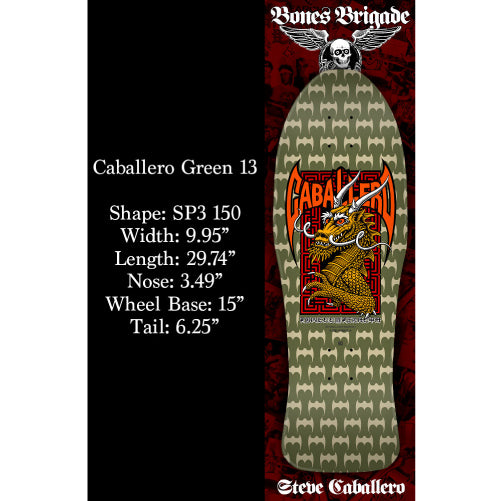 LIMITED Powell Peralta Bones Brigade Series 13 STEVE CABALLERO Dragon & Bats Green Deck