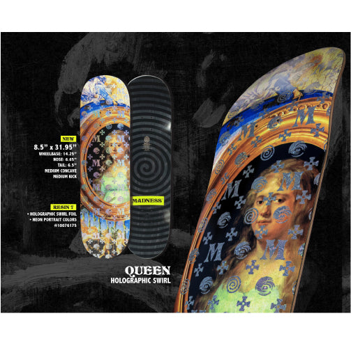 Madness Queen Holographic R7 Skateboard Deck 8.5"