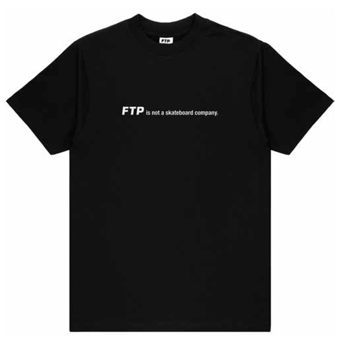 FTP is not a skateboard company Tee - Black