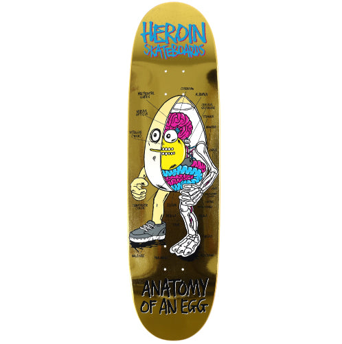 Heroin Anatomy Egg Symmetrical Skateboard Deck Gold Foil 8.75"