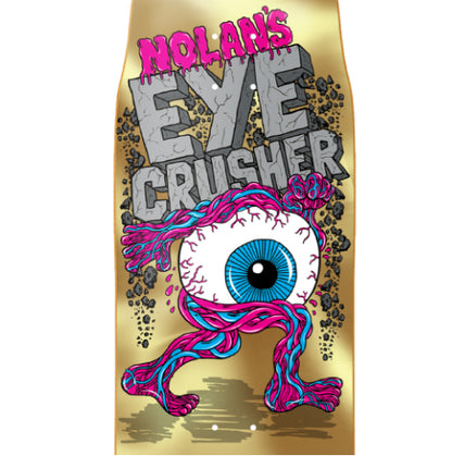 Heroin Nolan's Eye Crusher Skateboard Deck 9.9" close