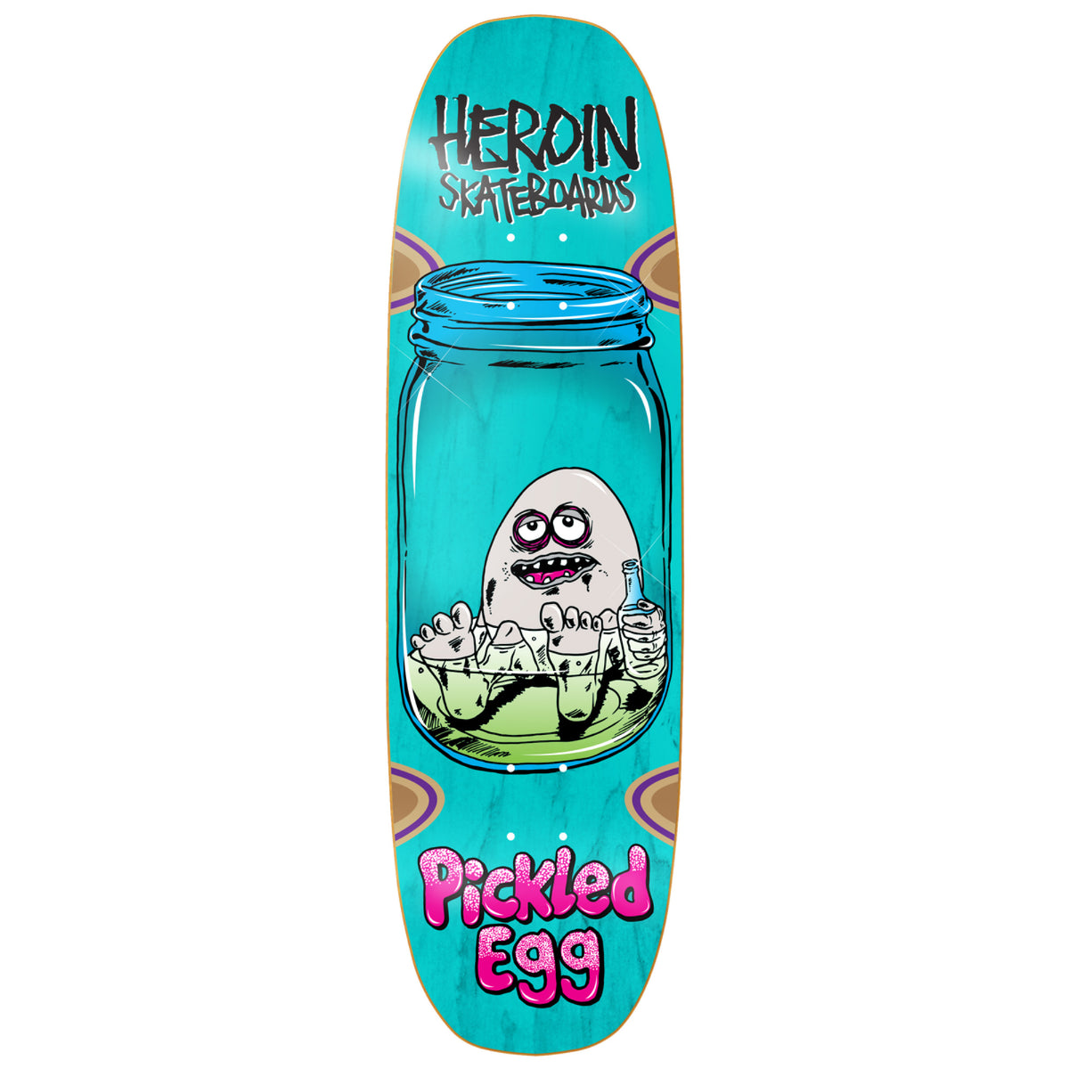 Heroin Pickled Egg Symmetrical Skateboard Deck 9"